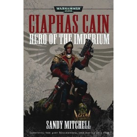 CIAPHAS CAIN: HERO OF THE IMPERIUM