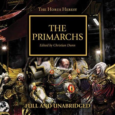 HORUS HERESY: THE PRIMARCHS