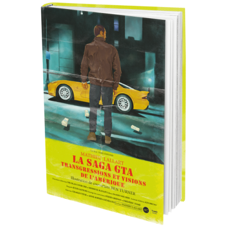LA SAGA GTA - TRANSGRESSIONS ET VISIONS DE L´AMERIQUE 