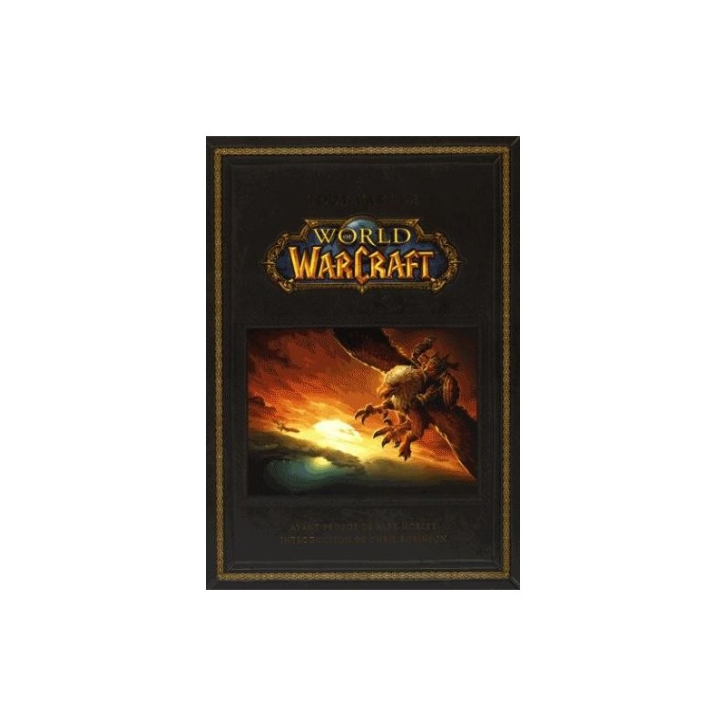 WOW - Tout l'art de World of Warcraft 