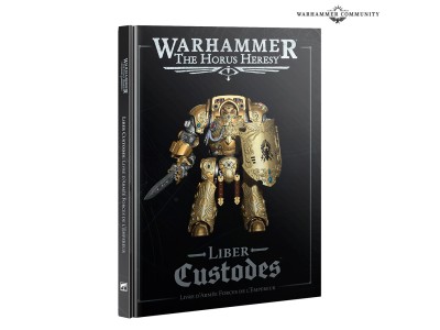 HORUS HERESY: LIBER CUSTODES (FRANCAIS)