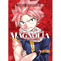 MAGNOLIA - TOUT L'ART DE FAIRY TAIL 