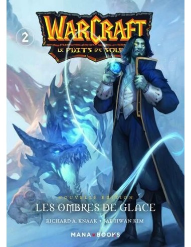 WARCRAFT - LA TRILOGIE DU PUITS DE SOLEIL - Tome 2 - Nouvelle édition 