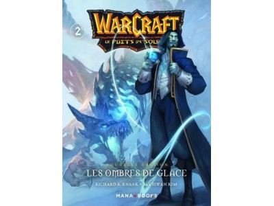 WARCRAFT - LA TRILOGIE DU PUITS DE SOLEIL - Tome 2 - Nouvelle édition 
