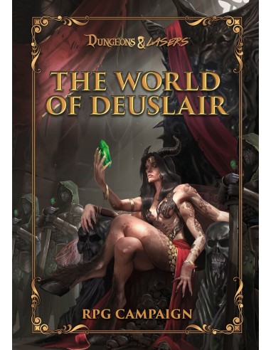 Dungeons & Lasers THE WORLD OF DEUSLAIR: RPG CAMPAIGN (hardcover) 