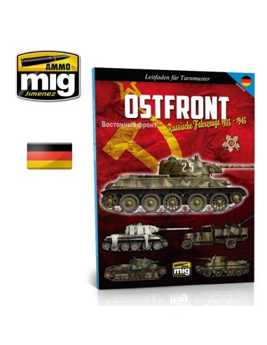 Ostfront - Russische Fahrzenge 1935-1945 Leitfaden für Tarnmuster (Deutsch) 