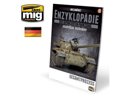 ENZYKLOPÄDIE DER GEPANZERTEN FAHRZEUGE MODELLBAU TECHNIKEN - Vol. Extra Gesamtprozess (Deutsch) 