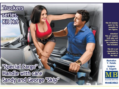 Truckers series"Special Cargo"Handle wit care!Sandy and George 
