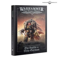HORUS HERESY: THE BATTLE FOR BETA-GARMON