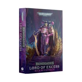 RENEGADES: LORD OF EXCESS (HARD BACK)
