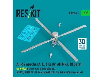 AH-64 Apache (A, D, E Early, AH Mk.I, DI Saraf) unfolded main rotor, early blades, MUMT, AN/APG-78 Longbow/ADSS for Takom/Snowma