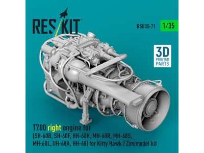 T700 right engine (SH-60B, SH-60F, HH-60H, MH-60R, MH-60S, MH-60L, UH-60A, HH-60) for Kitty Hawk / Zimimodel kit (3D Printed) 