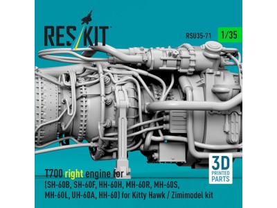 T700 right engine (SH-60B, SH-60F, HH-60H, MH-60R, MH-60S, MH-60L, UH-60A, HH-60) for Kitty Hawk / Zimimodel kit (3D Printed) 