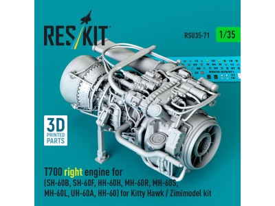 T700 right engine (SH-60B, SH-60F, HH-60H, MH-60R, MH-60S, MH-60L, UH-60A, HH-60) for Kitty Hawk / Zimimodel kit (3D Printed) 