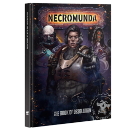 NECROMUNDA: THE BOOK OF DESOLATION 2