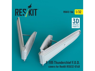 F-105 Thunderchief F.O.D. covers for ResKit RSU32-0148 (3D Printed) 