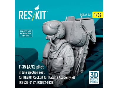 F-35 (A/C) pilot in late ejection seat for RESKIT Cockpit for Italeri / Academy kit (RSU32-0137, RSU32-0138) (3D Printed) 