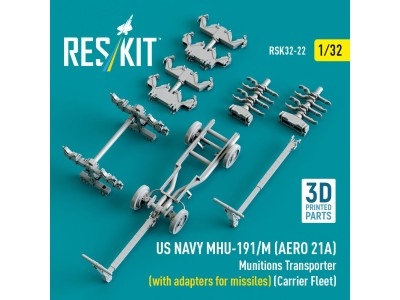 US NAVY MHU-191/M (AERO 21A) Munitions Transporter (with adapters for missiles) (Carrier Fleet) (3D Printed model kit) 