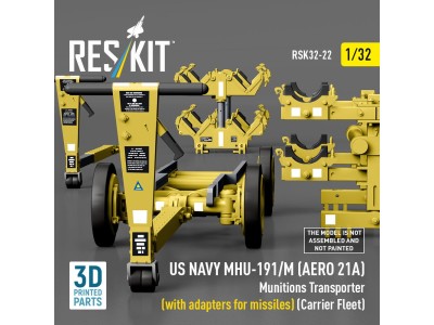 US NAVY MHU-191/M (AERO 21A) Munitions Transporter (with adapters for missiles) (Carrier Fleet) (3D Printed model kit) 