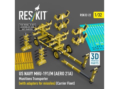 US NAVY MHU-191/M (AERO 21A) Munitions Transporter (with adapters for missiles) (Carrier Fleet) (3D Printed model kit) 