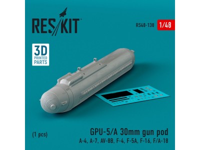 GPU-5/A 30mm gun pod (1 pcs) (A-4, A-7, AV-8B, F-4, F-5A, F-16, F/A-18) (3D Printed) 