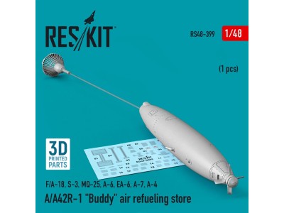 A/A42R-1 Buddy air refueling store (1 pcs) (F/A-18, S-3, MQ-25, A-6, EA-6, A-7, A-4) (3D Printed) 
