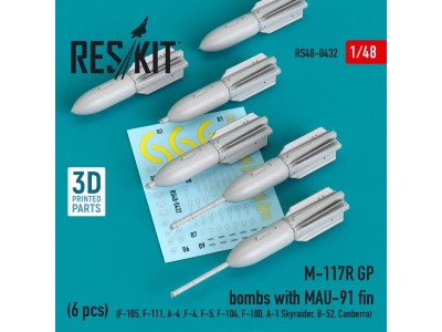 M-117R GP bombs with MAU-91 fin (6 pcs) (F-105,F-111, A-4 ,F-4, F-5, F-104, F-100, A-1 Skyraider, B-52, Canberra) (3D Printed) 