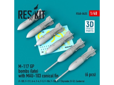 M-117 GP bombs (late) with MAU-103 conical fin (6 pcs) (F-105, F-111, A-4 ,F-4, F-5, F-104, F-100, A-1 Skyraider, B-52, Canberra