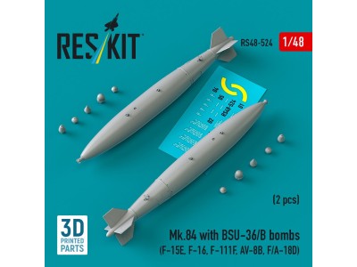 Mk.84 with BSU-36/B bombs (2 pcs) (F-15E, F-16, F-111F, AV-8B, F/A-18D) (3D Printed) 