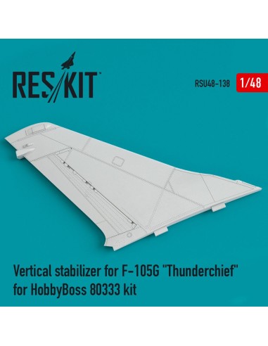 Vertical stabilizer for F-105G Thunderchief for HobbyBoss 80333 kit 