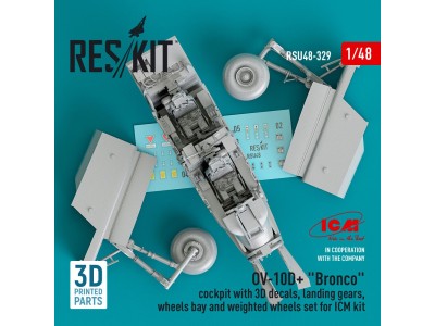 OV-10D+ Bronco Cockpit, landing gears, wheels bay and weighted wheels set for ICM kit (3d Printed) 