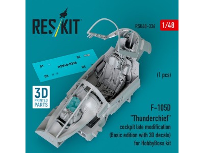 F-105D Thunderchief cockpit late modification (Basic edition with 3D decals) for HobbyBoss kit (3D Printed) 