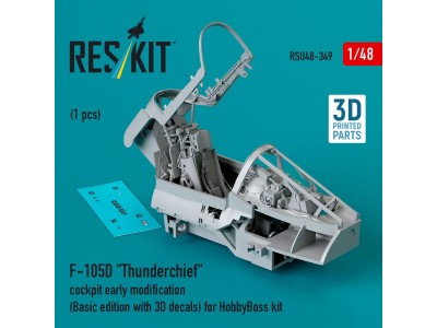 F-105D Thunderchief cockpit early modification (Basic edition with 3D decals) for HobbyBoss kit (3D Printed) 