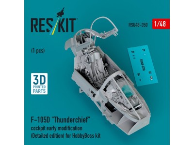 F-105D Thunderchief cockpit early modification (Detailed edition) for HobbyBoss kit (3D Printed) 