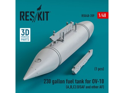 230 gallon centerline fuel tank for OV-10 (A,B,C) (USAF and other AF) (1 pcs) (3D Printed) 