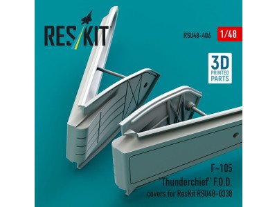 F-105 Thunderchief F.O.D. covers for ResKit RSU48-0338 (3D Printed) 