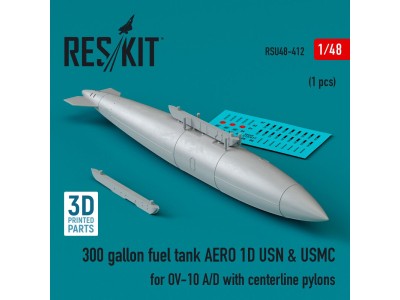 300 gallon fuel tank AERO 1D USN & USMC for OV-10 A/D with centerline pylons (1 pcs) (3D Printed) 