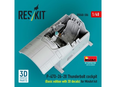 P-47D-26-28 Thunderbolt cockpit (Basic edition with 3D decals) for MiniArt kit (3D Printed) 