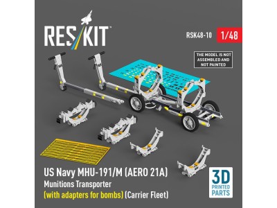 US NAVY MHU-191/M (AERO 21A) Munitions Transporter (with adapters for bombs) (Carrier Fleet) (3D Printed model kit) 