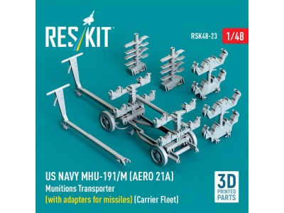 US NAVY MHU-191/M (AERO 21A) Munitions Transporter (with adapters for missiles) (Carrier Fleet) (3D Printed model kit) 