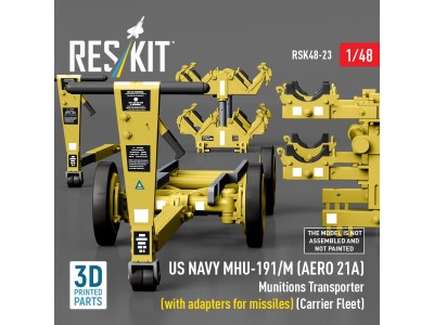 US NAVY MHU-191/M (AERO 21A) Munitions Transporter (with adapters for missiles) (Carrier Fleet) (3D Printed model kit) 