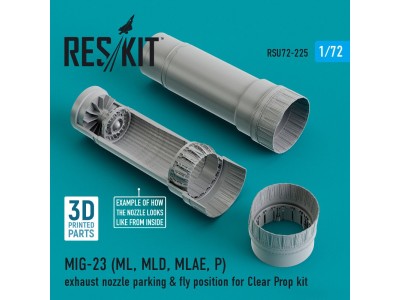 MIG-23 (ML, MLD, MLAE, P) exhaust nozzle parking & fly position for Clear Prop kit (3D Printed) 