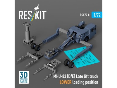 MHU-83 (D/E) Late lift truck LOWER loading position (3D Printed model kit) 