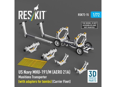 US NAVY MHU-191/M (AERO 21A) Munitions Transporter (with adapters for bombs) (Carrier Fleet, C-130) (3D Printed model kit) 