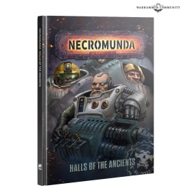 NECROMUNDA: HALLS OF THE...