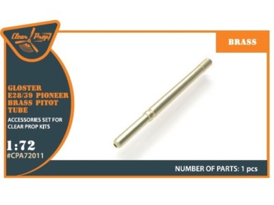 Gloster E28/39 Pioneer brass pitot tube for CP kits CP72001/CP72007 