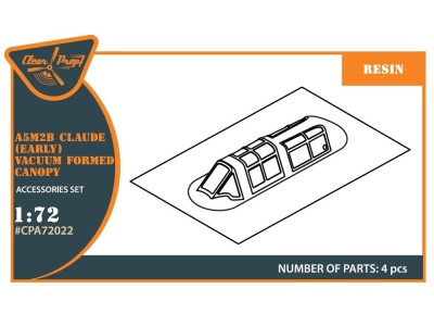 A5M Claude (early version) vacuum formed canopy for CP kits CP72006/CP72008 