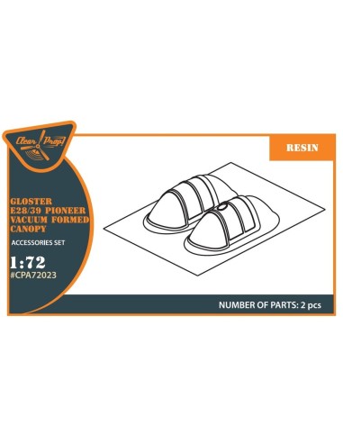 Gloster E28/39 Pioneer vacuum formed canopy for CP kits CP72001/CP72007 