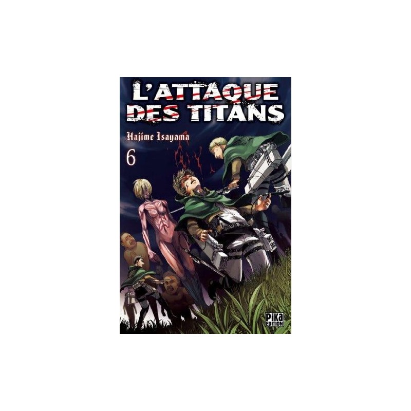 L'ATTAQUE DES TITANS - Tome 6