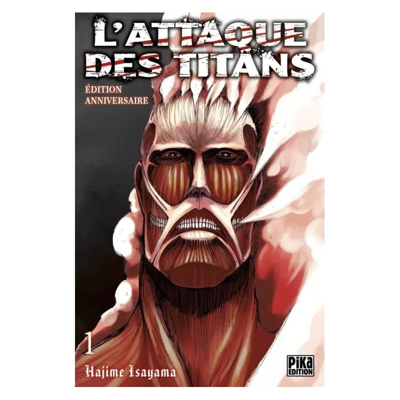 L'ATTAQUE DES TITANS - Tome 1 - EDITION 10Ã¨me ANNIVERSAIRE